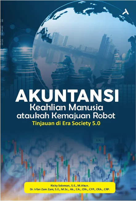 AKUNTANSI Keahlian Manusia ataukah Kemajuan Robot Tinjauan di Era Society 5.0