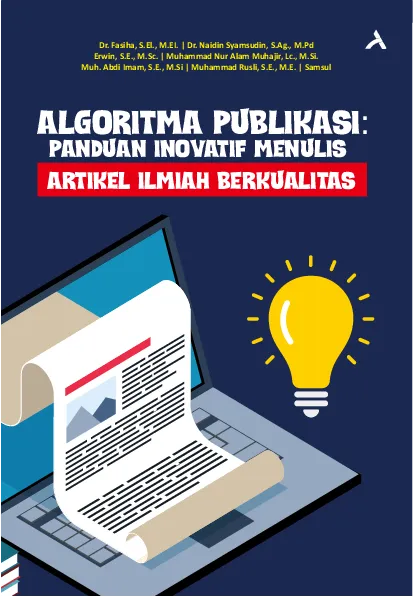 Algoritma Publikasi:Panduan Inovatif Menulis Artikel Ilmiah Berkualitas