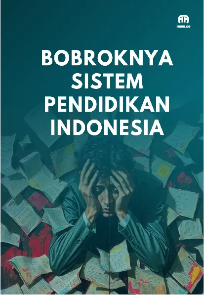 Bobroknya Sistem Pendidikan Indonesia