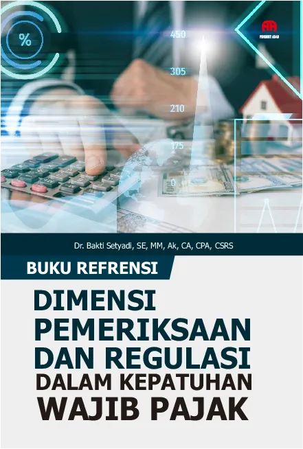 Dimensi Pemeriksaan dan Regulasi dalam KepatuhanWajib Pajak