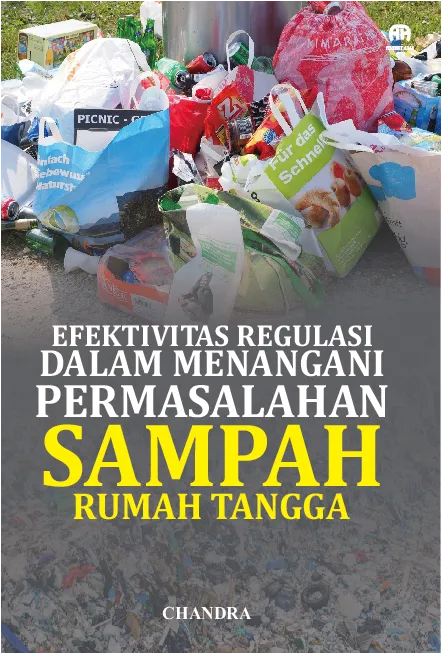 Efektivitas Regulasi dalam Menangani Permasalahan SampahRumah Tangga