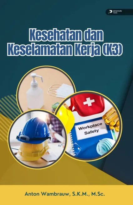 Kesehatan Dan Keselamatan Kerja (K3)
