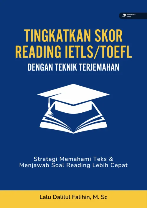 Tingkatkan Skor Reading Ielts/Toefl dengan Teknik Terjemahan