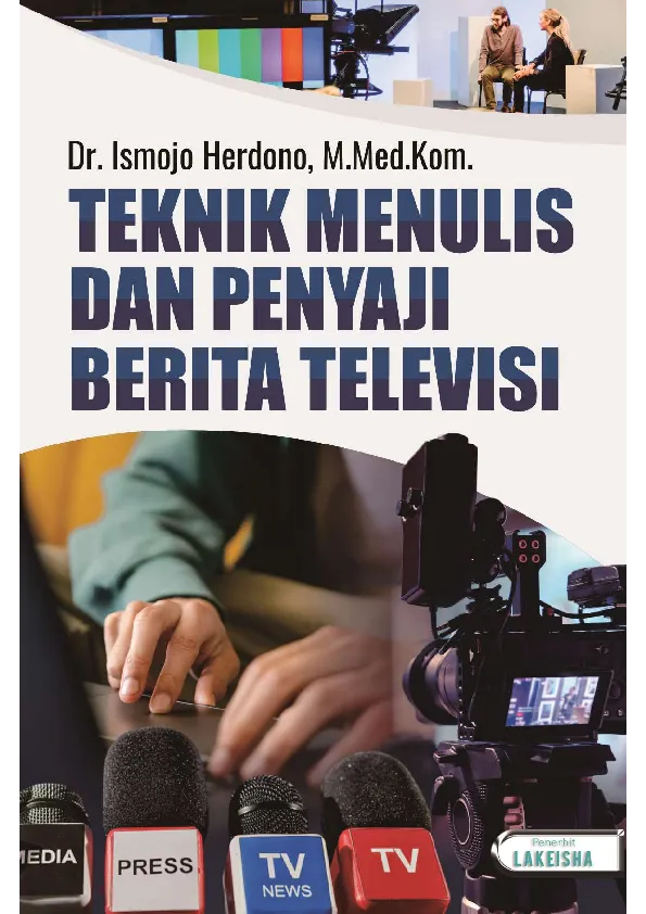 TEKNIK MENULIS DAN PENYAJI BERITA TELEVISI
