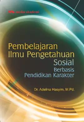 Pembelajaran Ilmu Pengetahuan Sosial Berbasis Pendidikan Karakter