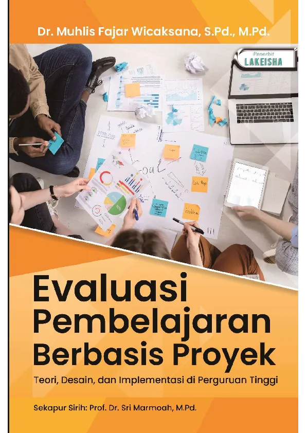 EVALUASI PEMBELAJARAN BERBASIS PROYEK Teori, Desain, dan Implementasi di Perguruan Tinggi