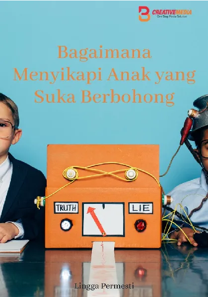 Bagaimana Menyikapi Anak yang Suka Berbohong