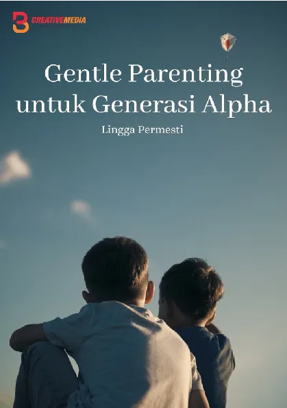 Gentle Parenting untuk Generasi Alpha