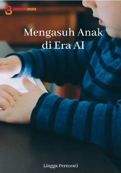 Mengasuh Anak di Era AI