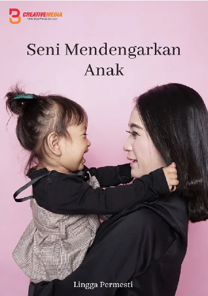 Seni Mendengarkan Anak
