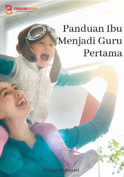 Panduan Ibu Menjadi Guru Pertama
