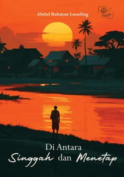 Di Antara Singgah dan Menetap