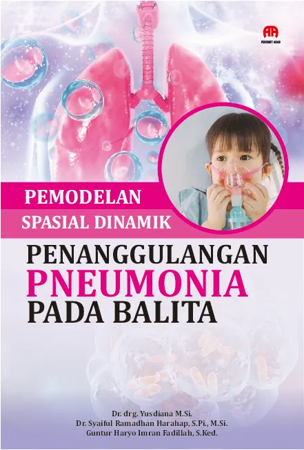 Pemodelan Spasial Dinamik Penanggulangan Pneumonia Pada Balita