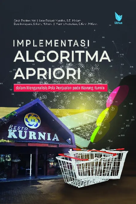 Implementasi Algoritma Apriori dalam Menganalisis Pola Penjualan pada Warung Kurnia