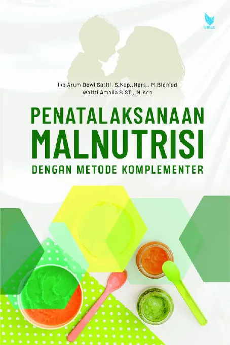 PENATALAKSANAAN MALNUTRISI DENGAN METODE KOMPLEMENTER