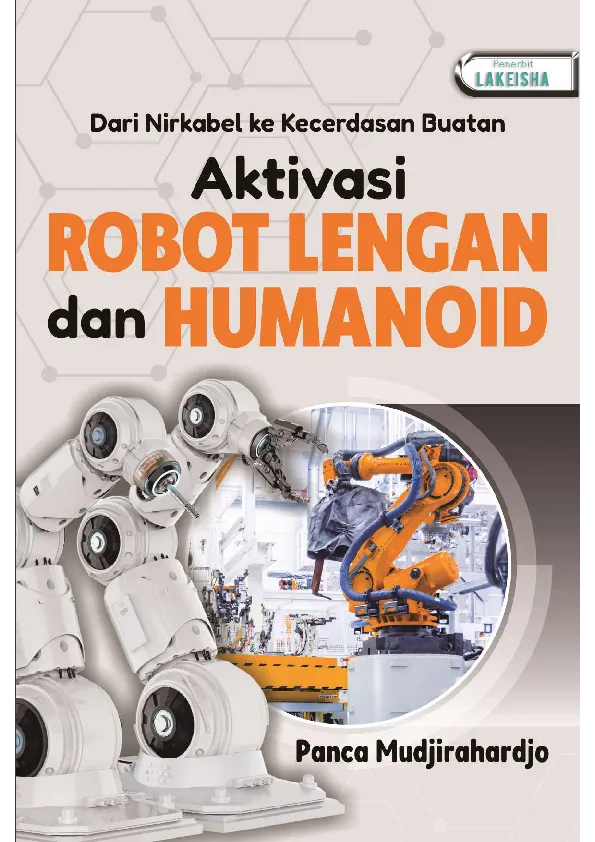 Dari Nirkabel ke Kecerdasan Buatan AKTIVASI ROBOT LENGAN DAN HUMANOID