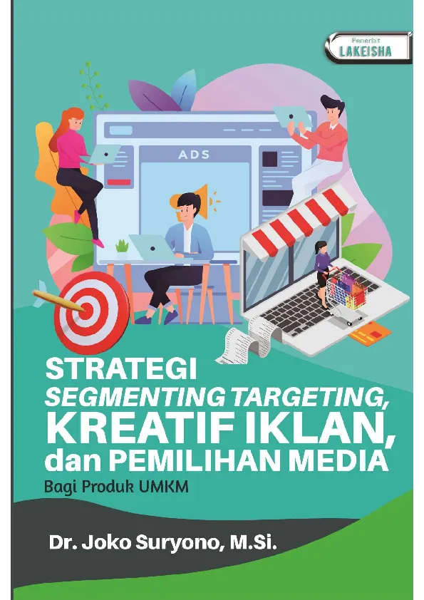 STRATEGI SEGMENTING TARGETING, KREATIF IKLAN, DAN PEMILIHAN MEDIA BAGI PRODUK UMKM