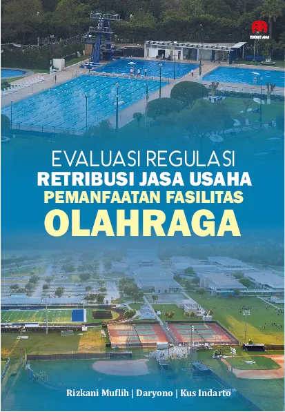Evaluasi Regulasi Retribusi Jasa Usaha PemanfaatanFasilitas Olahraga