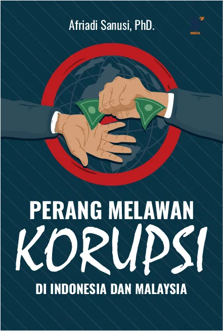 Perang Melawan Korupsi di Indonesia dan Malaysia
