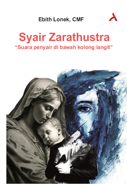 Syair Zarathustra : Suara Penyair Dari Kolong Langit