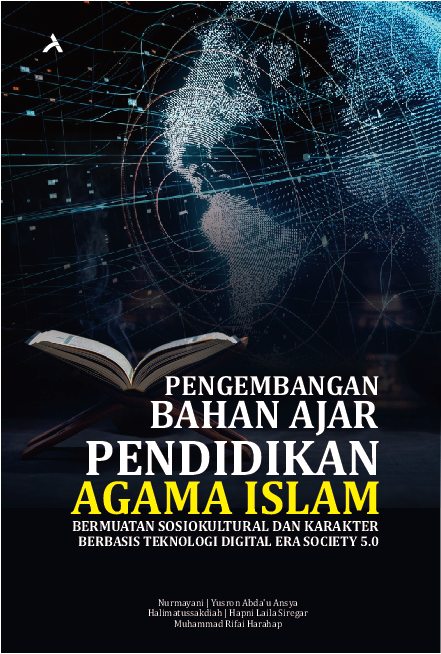 Pengembangan Bahan Ajar Pendidikan Agama Islam BermuatanSosiokultural Dan Karakter Berbasis Teknologi Digital Era Society 5.0