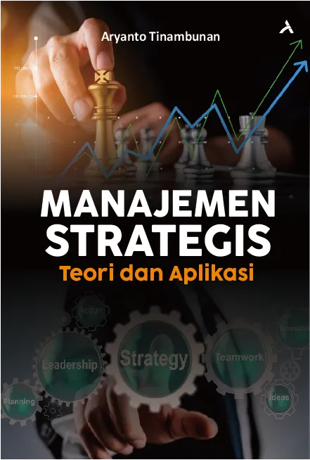 Manajemen Strategis: Teori dan Aplikasi