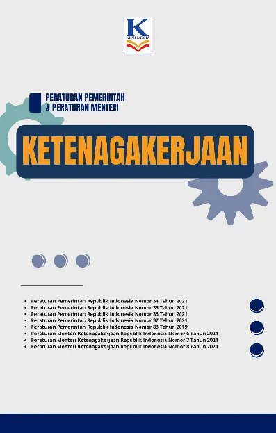 Peraturan Pemerintah & Peraturan Menteri Ketenagakerjaan