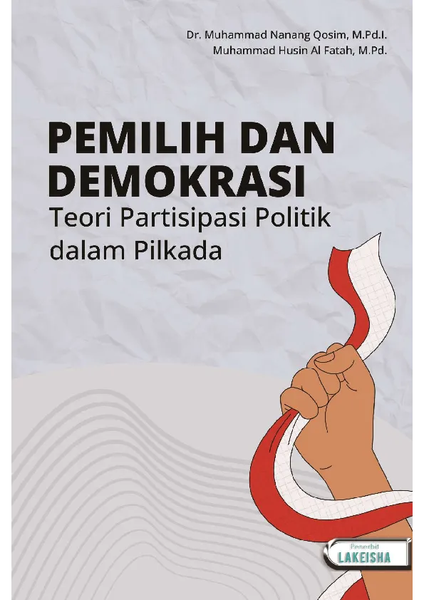 PEMILIH DAN DEMOKRASI Teori Partisipasi Politik dalam Pilkada