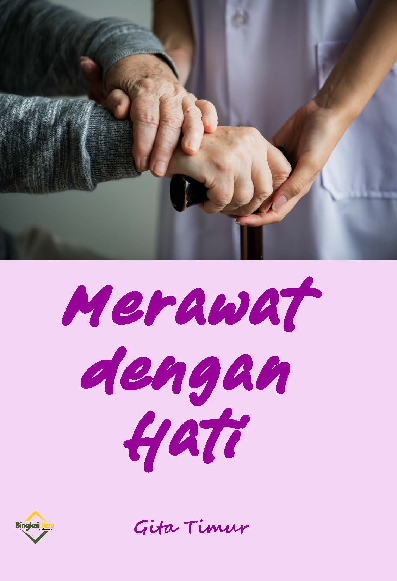 Merawat dengan Hati