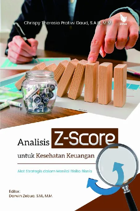 ANALISIS Z-SCORE UNTUK KESEHATAN KEUANGAN