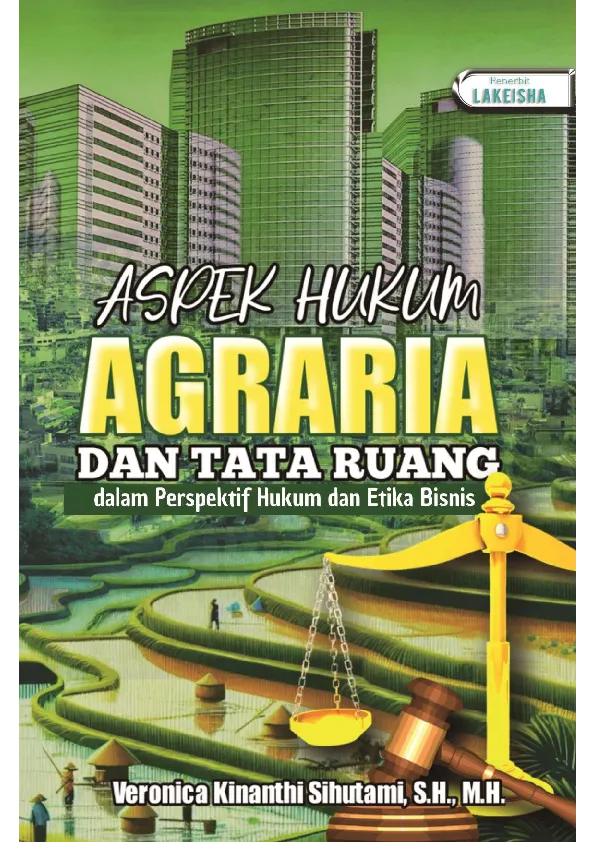 ASPEK HUKUM AGRARIA DAN TATA RUANG dalam Perspektif Hukum dan Etika Bisnis