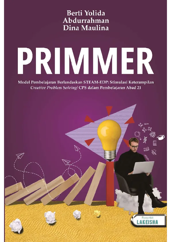 PRIMMER: Model Pembelajaran Berlandaskan STEAM-EDP (Stimulasi Keterampilan Creative Problem Solving/CPS dalam Pembelajaran Abad 21)