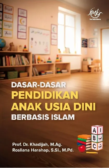 Dasar-Dasar Pendidikan Anak Usia Dini Berbasis Islam