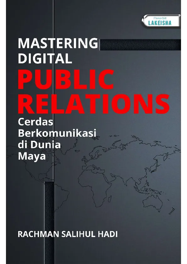 MASTERING DIGITAL PUBLIC RELATIONS CERDAS BERKOMUNIKASI DI DUNIA MAYA