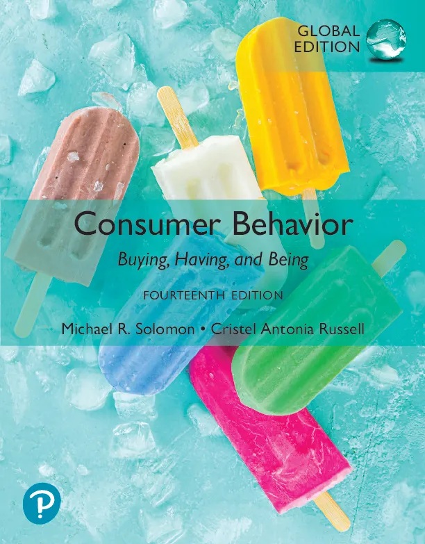 Consumer Behavior: Buying, Having, and Being, Global Edition (14th Edition)