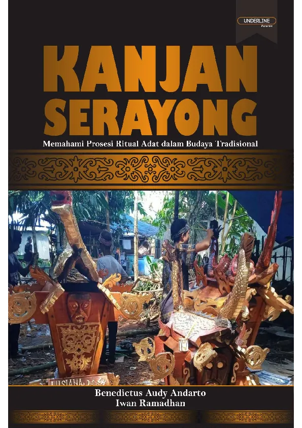KANJAN SERAYONG Memahami Prosesi Ritual Adat dalam Budaya Tradisional