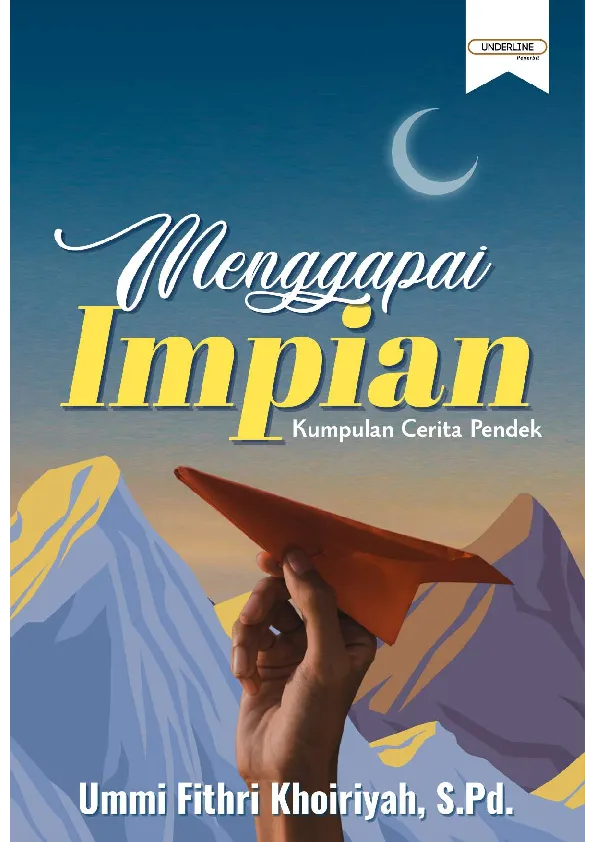 MENGGAPAI IMPIAN Kumpulan Cerita Pendek