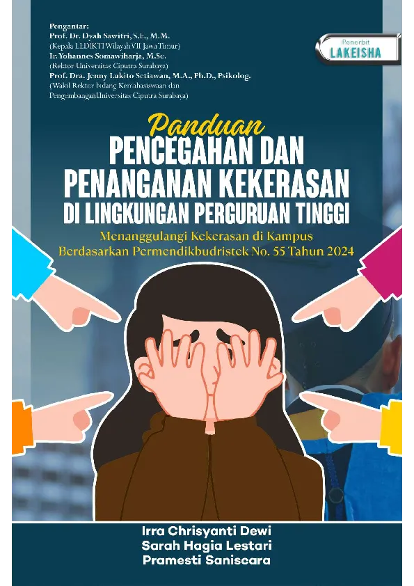 PANDUAN PENCEGAHAN DAN PENANGANAN KEKERASAN DI LINGKUNGAN PERGURUAN TINGGI Menanggulangi Kekerasan di Kampus Berdasarkan Permendikbudristek No. 55 Tahun 2024