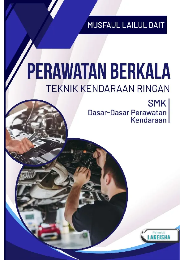 PERAWATAN BERKALA TEKNIK KENDARAAN RINGAN SMK Dasar-Dasar Perawatan Kendaraan
