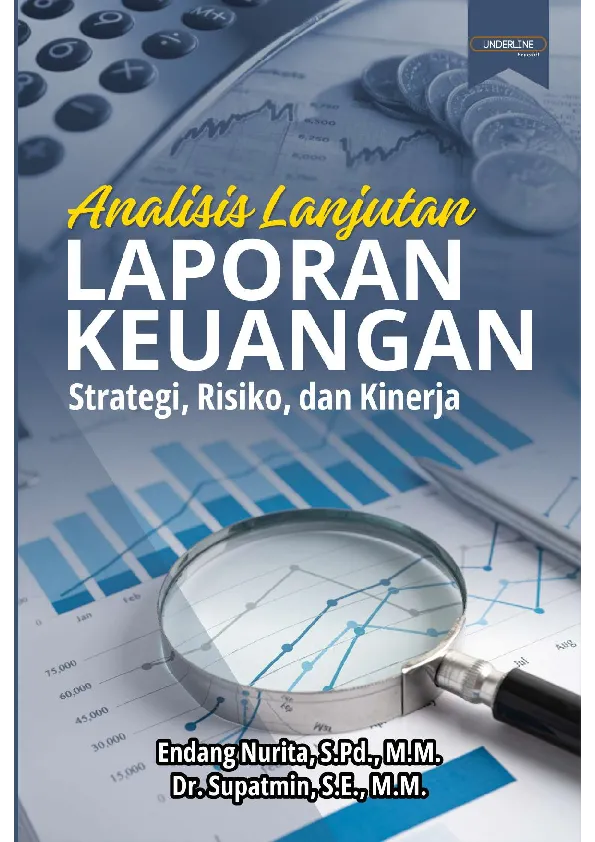 ANALISIS LANJUTAN LAPORAN KEUANGAN Strategi, Risiko, dan Kinerja