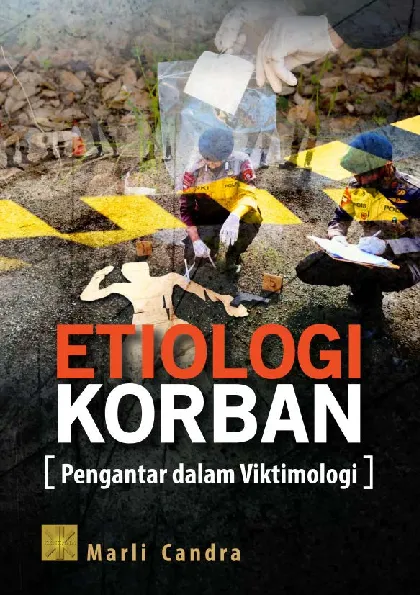 ETIOLOGI KORBANPengantar dalam Viktimologi