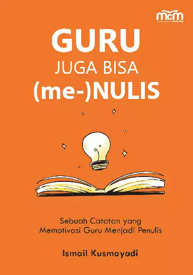 Guru Juga Bisa Menulis