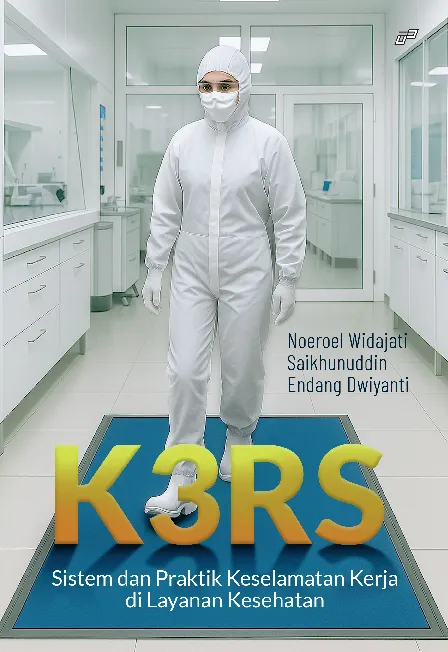 K3RS Sistem dan Praktik Keselamatan Kerja di Layanan Kesehatan