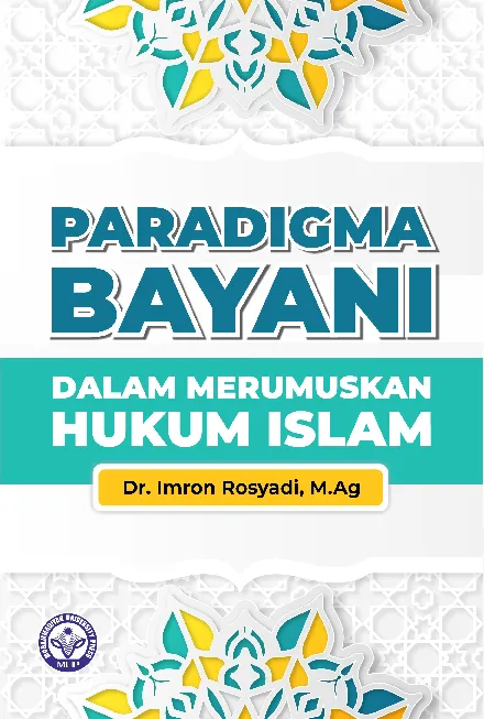 Paradigma Bayani dalam Merumuskan Hukum Islam