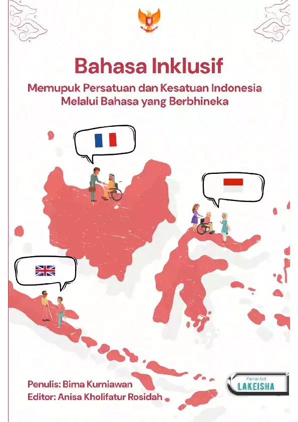 BAHASA INKLUSIF Memupuk Persatuan dan Kesatuan Indonesia Melalui Bahasa yang Berbhineka