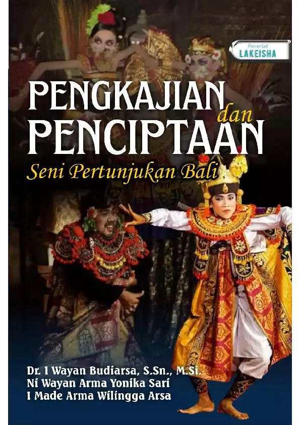 PENGKAJIAN DAN PENCIPTAAN SENI PERTUNJUKAN BALI