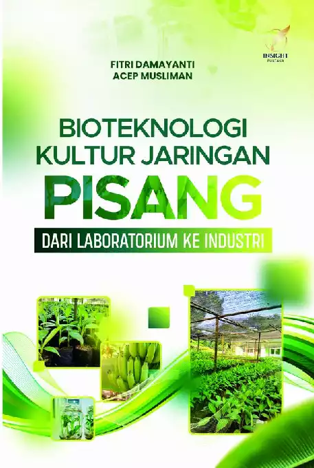 BIOTEKNOLOGI KULTUR JARINGAN PISANG: DARI LABORATORIUM KE INDUSTRI
