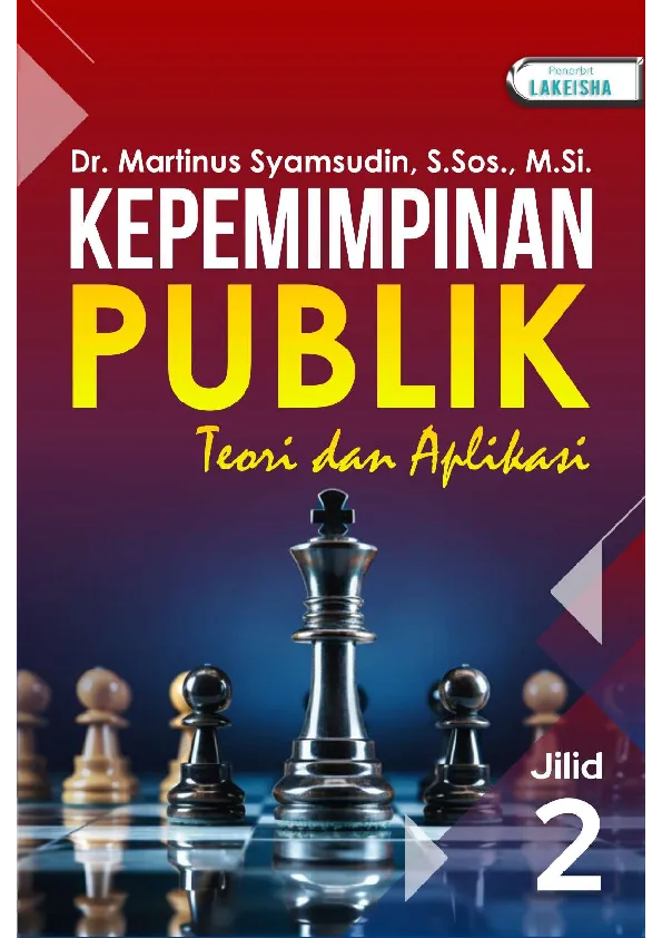 KEPEMIMPINAN PUBLIK Teori dan Aplikasi JILID 2