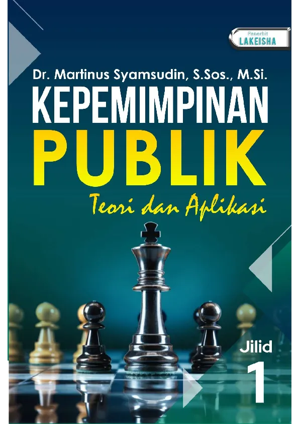 KEPEMIMPINAN PUBLIK Teori dan Aplikasi JILID 1