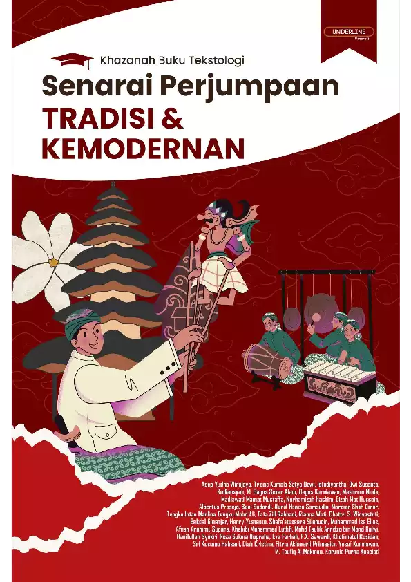 SENARAI PERJUMPAAN TRADISI DAN KEMODERNAN: khazanah buku tekstologi